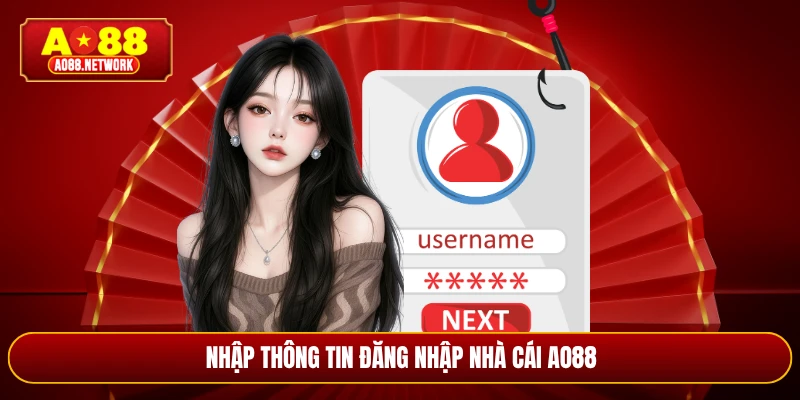 Nhập thông tin đăng nhập nhà cái AO88